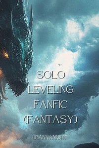 bokomslag Solo Leveling Fanfic (Fantasy)