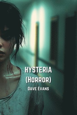 bokomslag HYSTERIA (Horror)