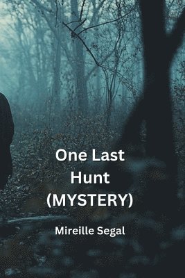 One Last Hunt (MYSTERY) 1