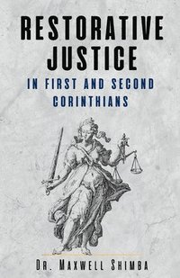 bokomslag Restorative Justice in First and Second Corinthians