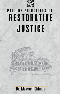 Pauline Principles of Restorative Justice 1