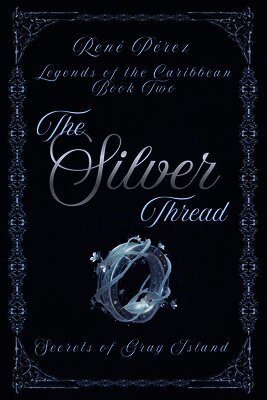 The Silver Thread: Secrets of the Gray Island
