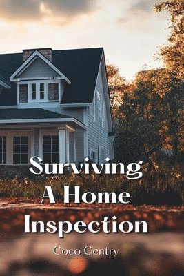 Surviving A Home Inspection 1