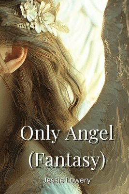 bokomslag Only Angel (Fantasy)