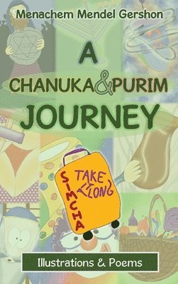 Menachem Mendel Gershon - Chanuka & Purim Journey, Inbunden