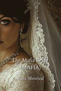 bokomslag The Mafia Bride (Mafia)