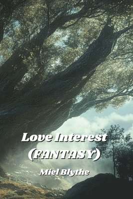 bokomslag Love Interest (FANTASY)