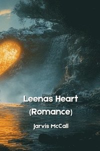 bokomslag Leenas Heart (Romance)