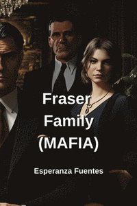 bokomslag Fraser Family (MAFIA)