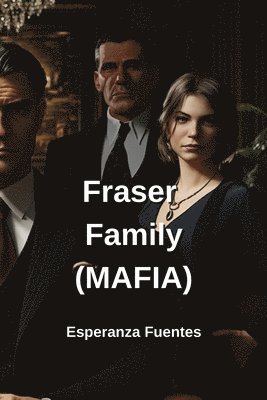 bokomslag Fuentes, E: Fraser Family (MAFIA)