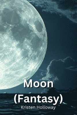 Moon (Fantasy) 1