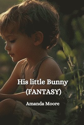 bokomslag His little Bunny (FANTASY)