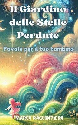 bokomslag Il Giardino delle Stelle Perdute