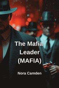 bokomslag The Mafia Leader (MAFIA)