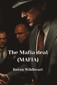 bokomslag The Mafia deal (MAFIA)