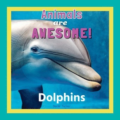 Animals are Awesome! 1