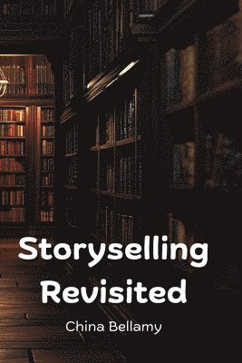 bokomslag Storyselling Revisited