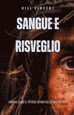 Sangue e Risveglio 1