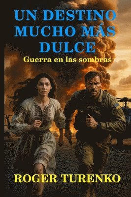 Roger Turenko - Destino Mucho Más Dulce, Häftad