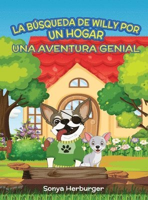 bokomslag La Búsqueda de Willy por un Hogar - Una Aventura Genial