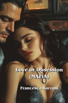 bokomslag Love or Obsession (MAFIA)