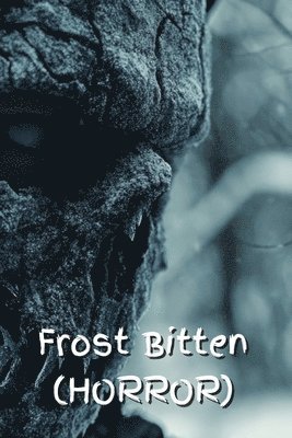 bokomslag Frost Bitten (HORROR)