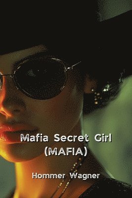 bokomslag Mafia Secret Girl (MAFIA)