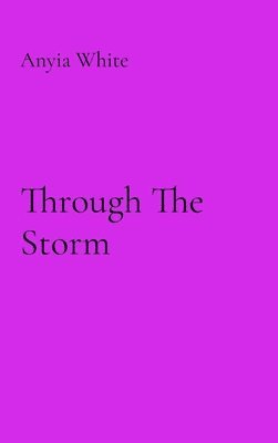 Through The Storm 1