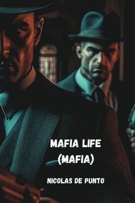 bokomslag Mafia Life (MAFIA)