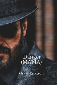 bokomslag Danger (MAFIA)