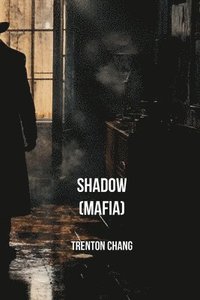 bokomslag Shadow (MAFIA)