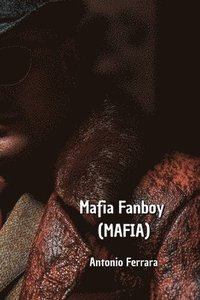 bokomslag Mafia Fanboy (MAFIA)