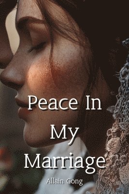 bokomslag Peace In My Marriage