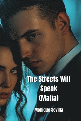 bokomslag The Streets Will Speak (Mafia)