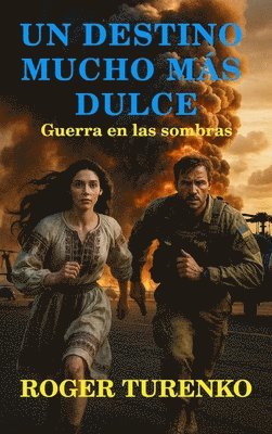 Roger Turenko - Destino Mucho Más Dulce, Inbunden