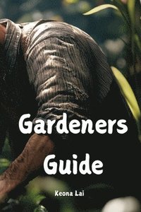 bokomslag Gardeners Guide