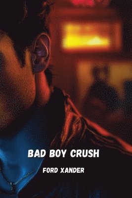 Bad Boy Crush 1