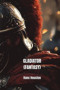 bokomslag Gladiator (Fantasy)