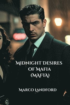 bokomslag Midnight Desires of Mafia (MAFIA)