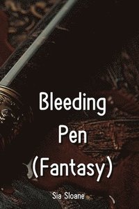 bokomslag Sloane, S: Bleeding Pen (Fantasy)