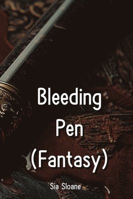bokomslag Sloane, S: Bleeding Pen (Fantasy)