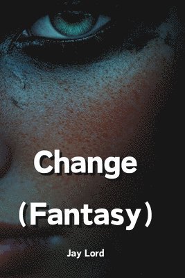 bokomslag Change (Fantasy)