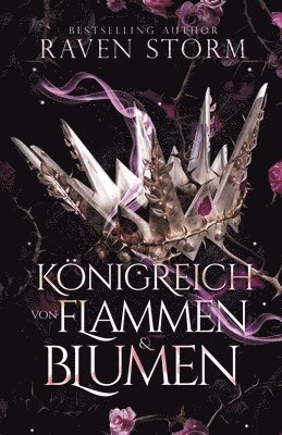 Raven Storm - Königreich von Flammen & Blumen, Häftad