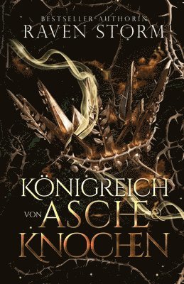 Raven Storm - Königin von Asche & Knochen, Häftad