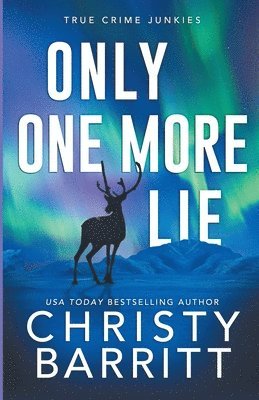 Christy Barritt - Only One More Lie, Häftad