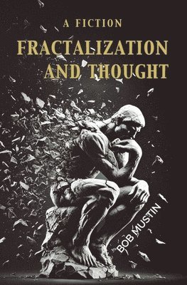 Fractalization and Thought