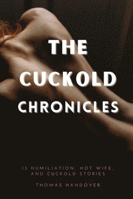 bokomslag The Cuckold Chronicles