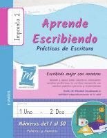 bokomslag Aprende Escribiendo - Números del 1 al 50 - Prácticas de Escritura - Letra Imprenta, Nivel 2: Niños y Adultos. Español