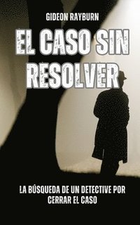 bokomslag El caso sin resolver