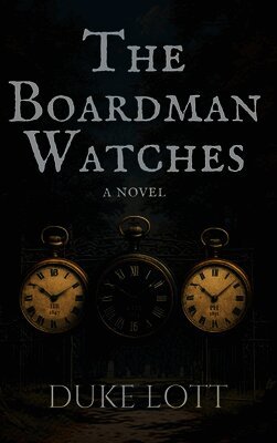 Duke Lott, Mayank Gangwar - Boardman Watches, Inbunden